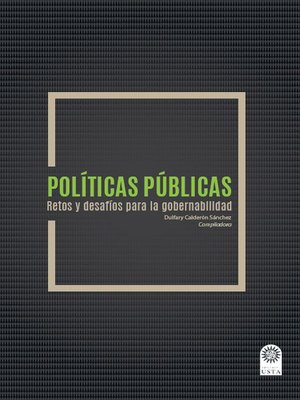 cover image of Políticas públicas Retos y desafíos para la gobernabilidad.